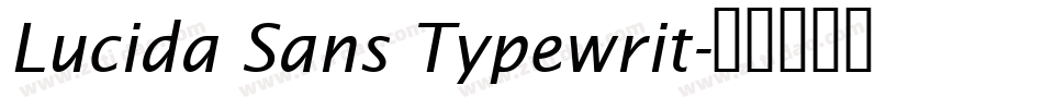 Lucida Sans Typewrit字体转换